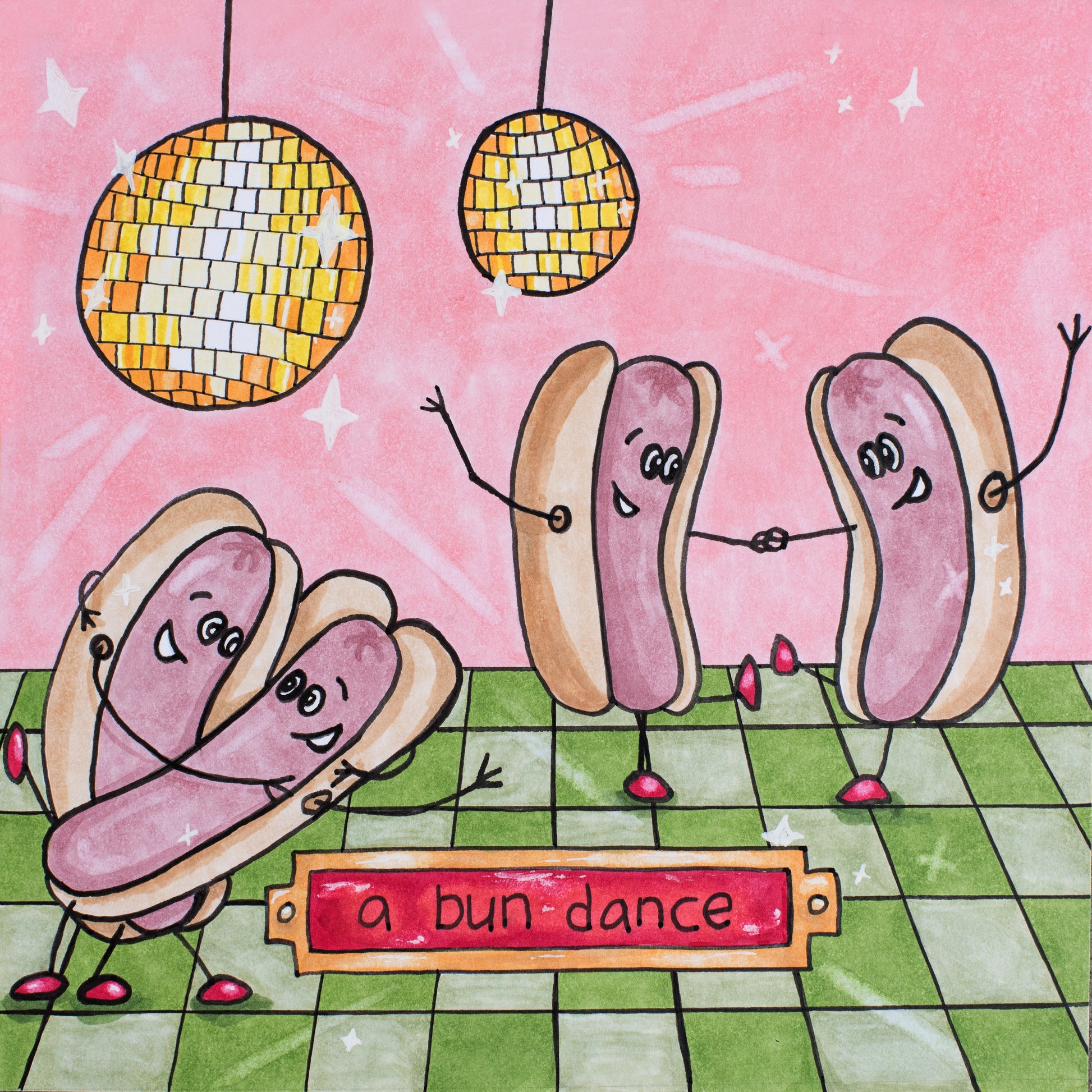 A square illustration drawn in copic markers. Two pairs of cartoon hotdogs are dancing under golden disco balls. The couple in back kicks up their feet as if swing dancing together, joined by one hand. The couple in front is engaged in a dip. All 4 hotdogs have huge grins. At the bottom is a plaque that reads "A bun dance".